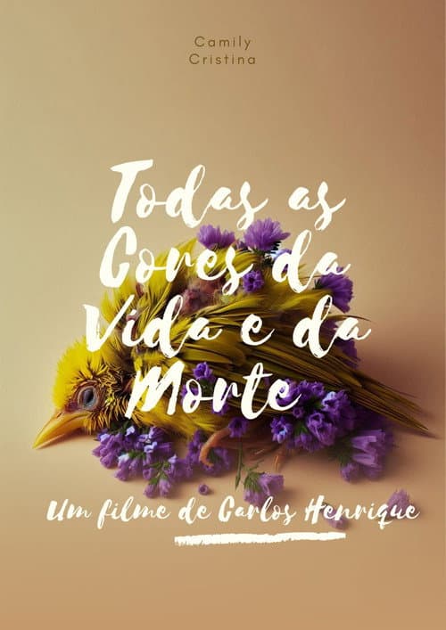 Todas as Cores da Vida e da Morte (2024) poster