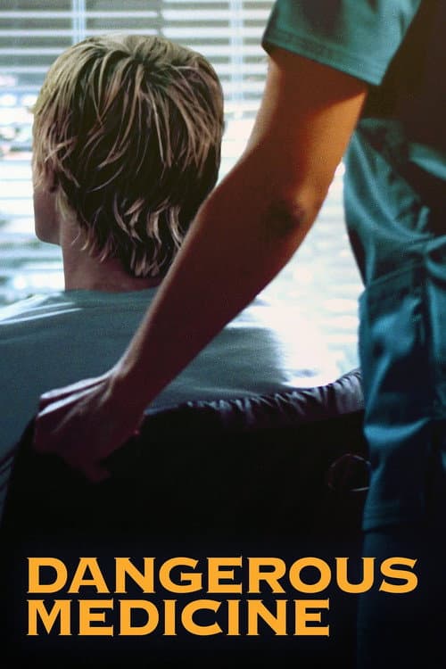 Dangerous Medicine (2021) poster
