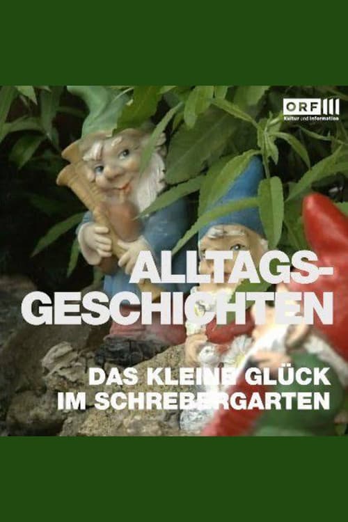 Alltagsgeschichte – Das kleine Glück im Schrebergarten (1992) poster