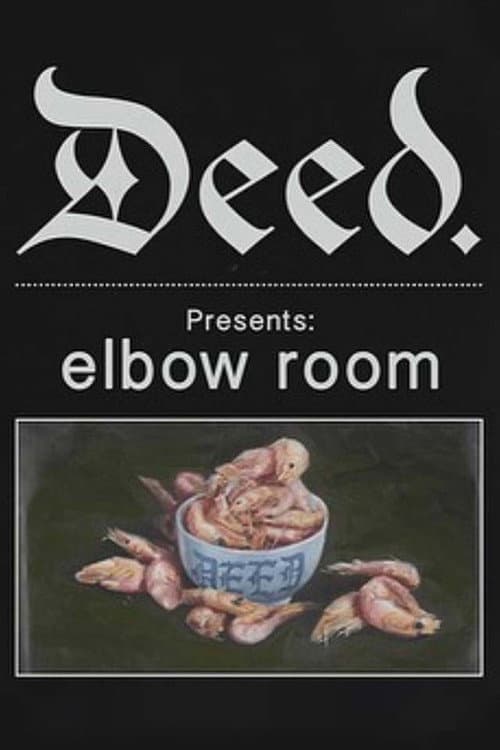 Deed. - Elbow Room (2019) poster