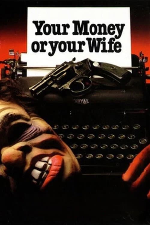 Your Money or Your Wife (1972) poster