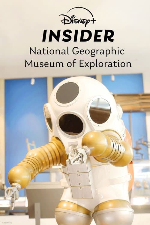 Disney+ Insider: National Geographic Museum of Exploration (2026) poster