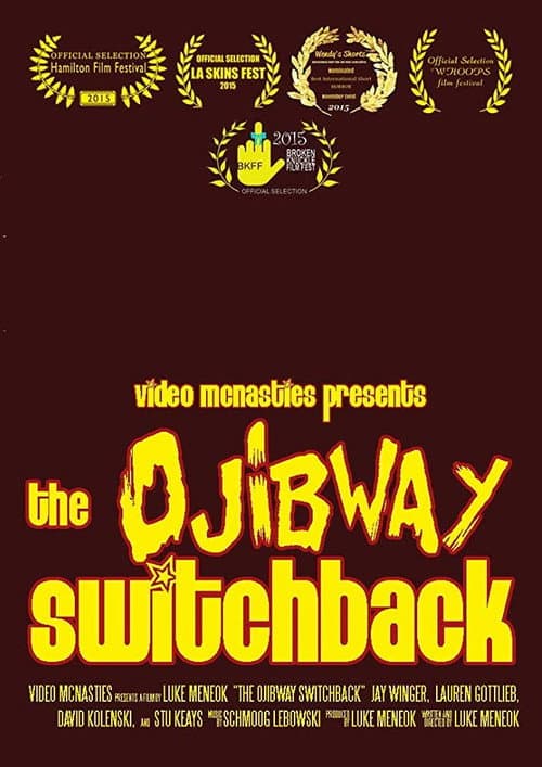 The Ojibway Switchback (2015) poster