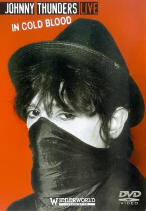 Johnny Thunders Live: In Cold Blood (2002) poster