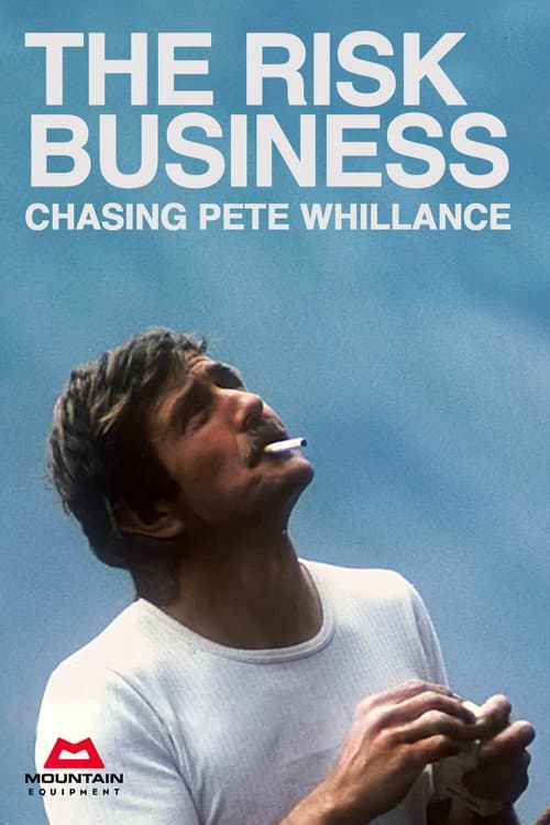 The Risk Business - Chasing Pete Whillance (2024) poster
