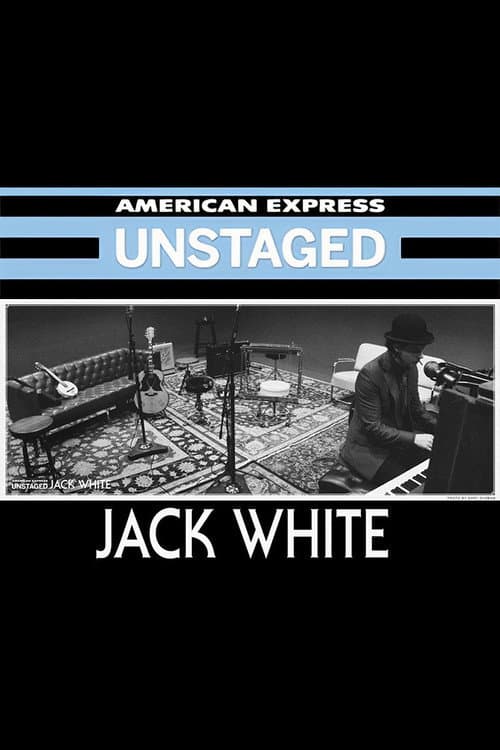 Jack White: Unstaged (2012) poster
