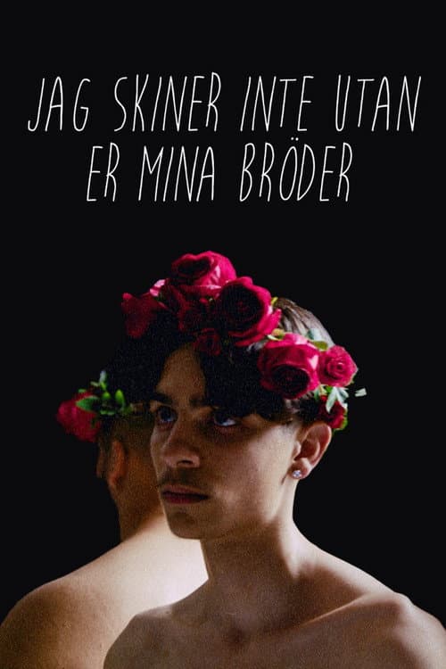 Jag skiner inte utan er mina bröder (2019) poster