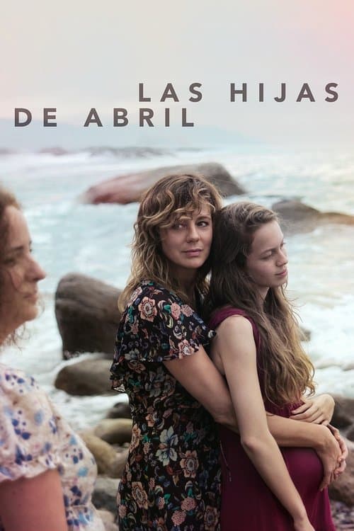 Las hijas de Abril (2017) poster