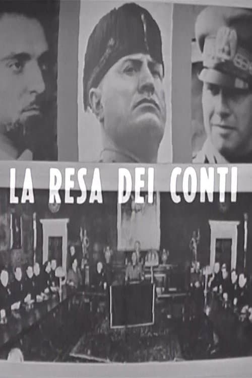 La resa dei conti: dal Gran Consiglio al processo di Verona (1969) poster