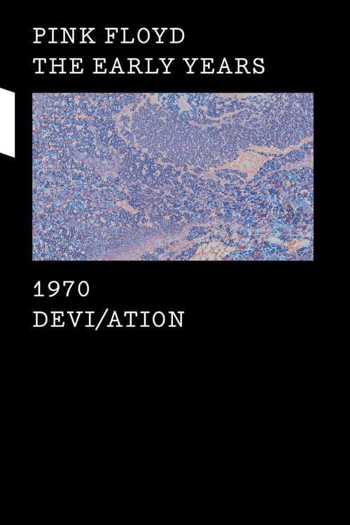 Pink Floyd: The Early Years, Vol 4 - Devi/ation (2016) poster