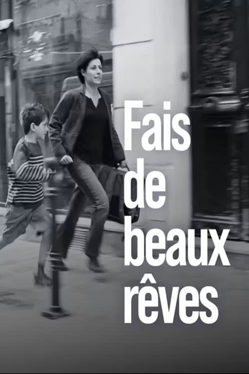 Fais de beaux rêves (2005) poster