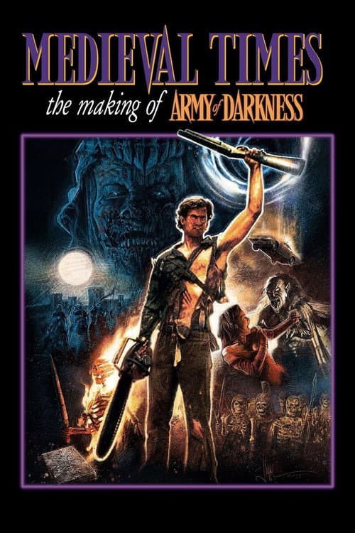 Medieval Times: The Making of "Army of Darkness" (2015) poster