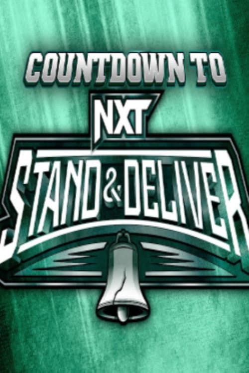 WWE Countdown to NXT Stand & Deliver 2024 (2024) poster