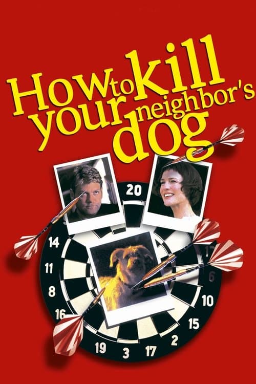 How to Kill Your Neighbor's Dog (2002) poster