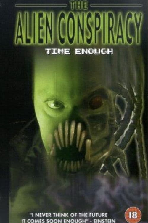 Time Enough: The Alien Conspiracy (2002) poster
