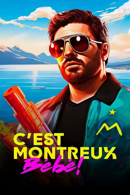 C'est Montreux bébé ! (De Pagnol à Jul) (2023) poster