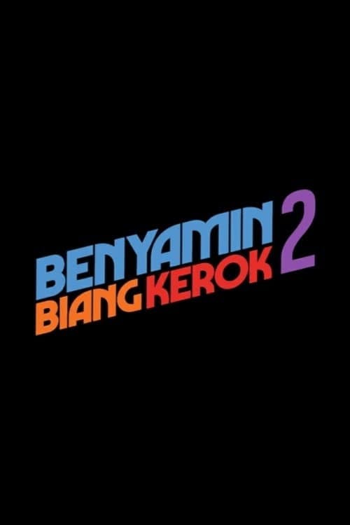Benyamin Biang Kerok 2 (2020) poster