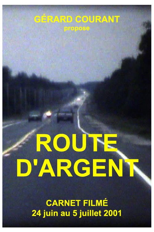 Route d'argent (2014) poster