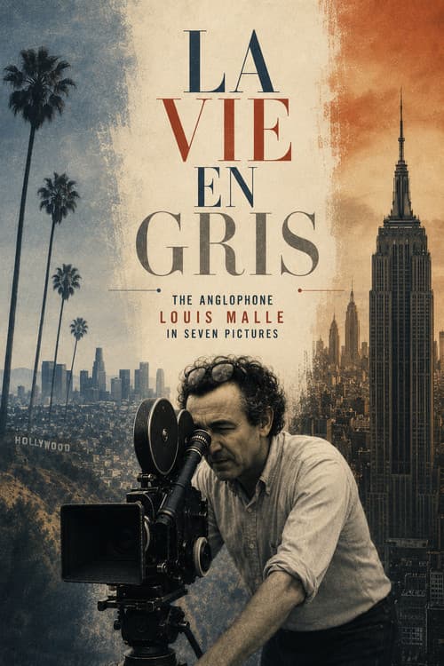 La Vie en Gris: The Anglophone Louis Malle in Seven Pictures (2022) poster
