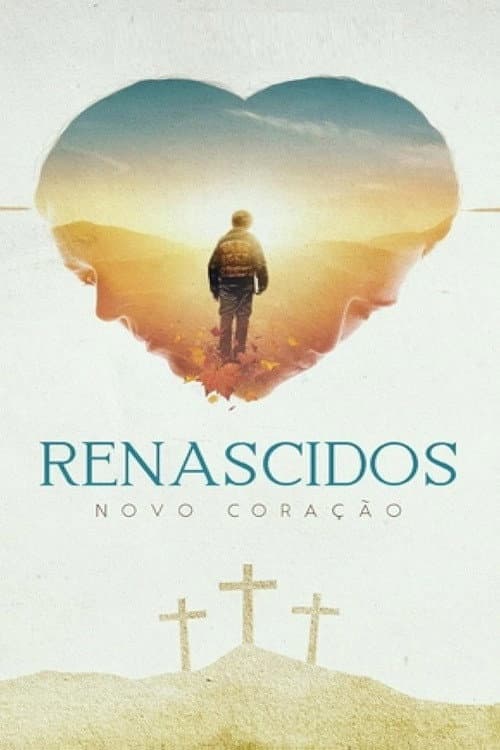 Renascidos - Novo Coração (2019) poster