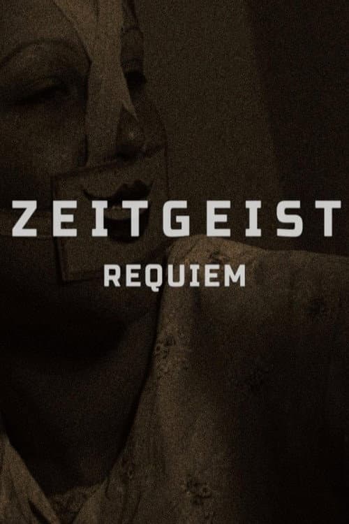 Zeitgeist: Requiem (2024) poster