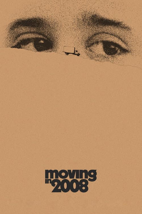 Moving in 2008 (2021) poster