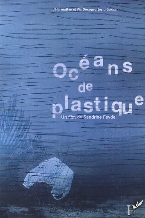 Océans de plastique (2009) poster