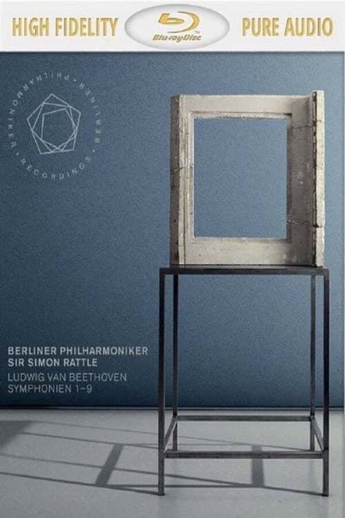 Beethoven - Symphonies 1-9 (Berliner Philharmoniker, Sir Simon Rattle) (2016) poster