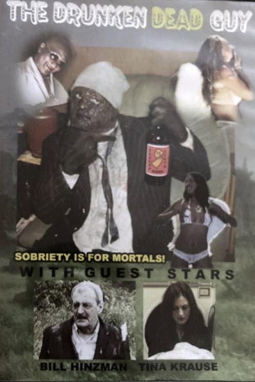 The Drunken Dead Guy (2005) poster