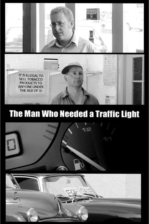 The Man Who Needed A Traffic Light (2003) poster