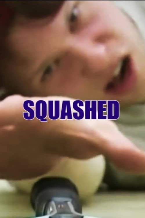 Squashed (2005) poster