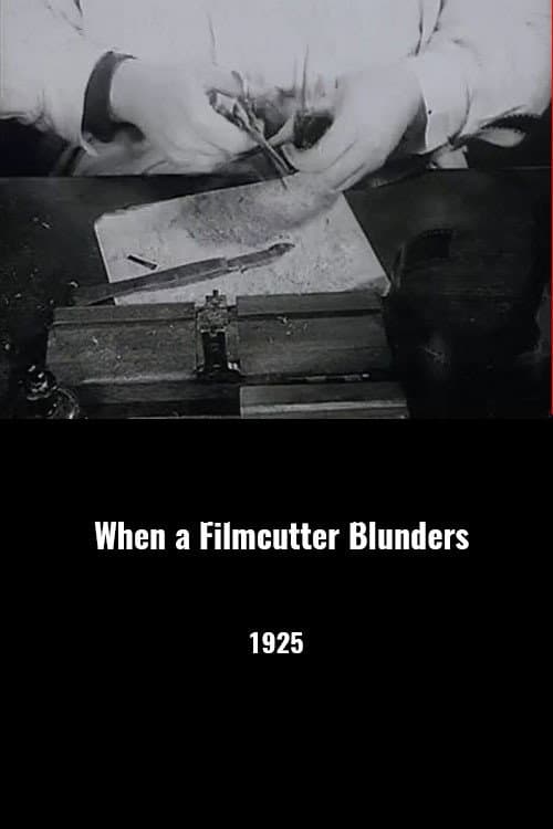 Wenn die Filmkleberin gebummelt hat (1926) poster