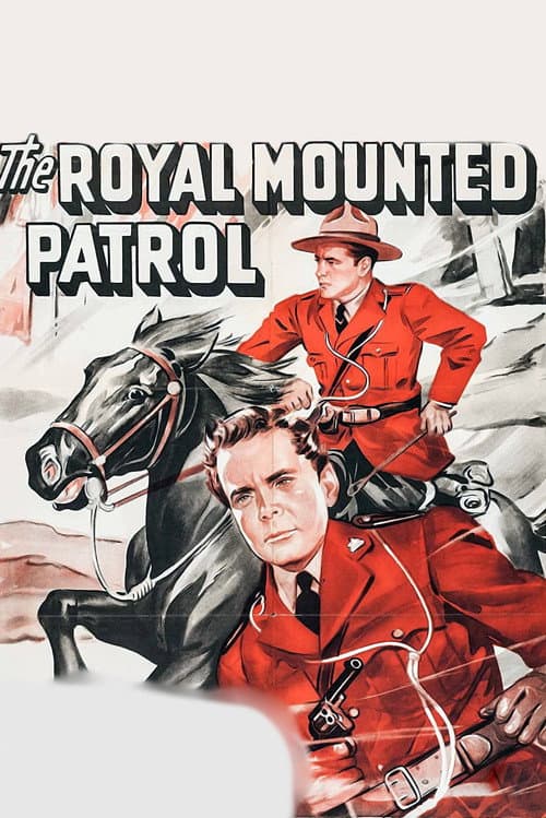The Royal Mounted Patrol (1941) poster
