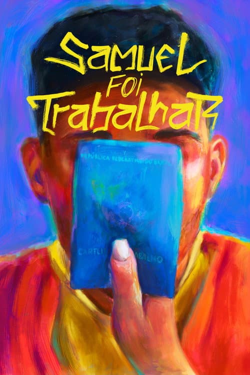 Samuel Foi Trabalhar (2024) poster