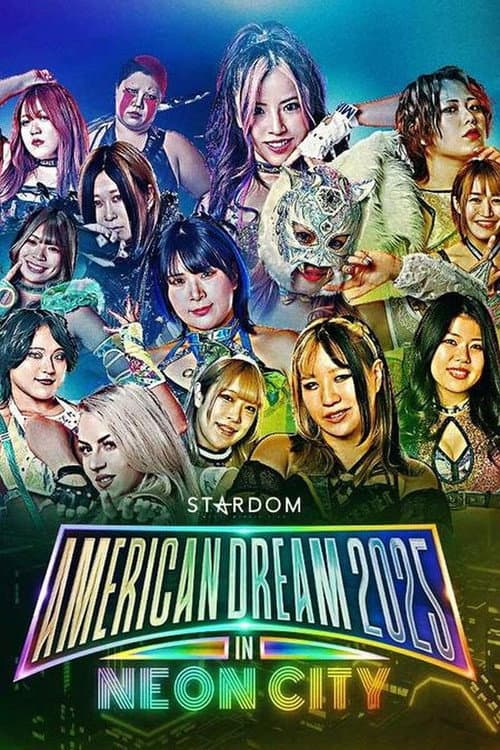 『STARDOM American Dream 2025 in Neon City』 (2025) poster