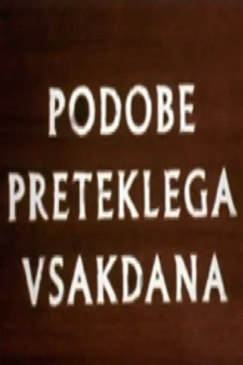 Podobe preteklega vsakdana (2004) poster