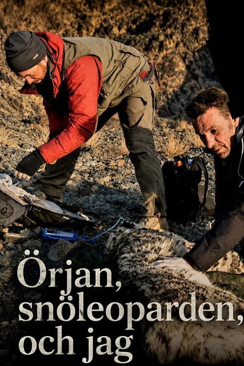 Örjan, snöleoparden och jag (2013) poster
