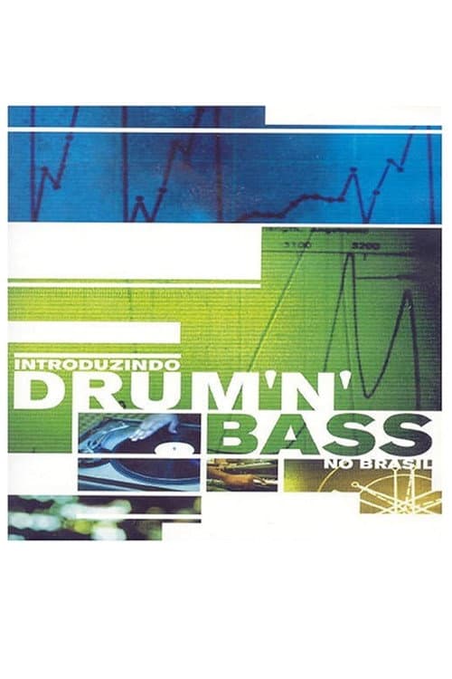 Introduzindo Drum ’n’ Bass no Brasil (2004) poster