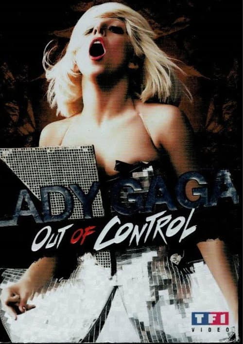 Lady Gaga: Out Of Control (2011) poster