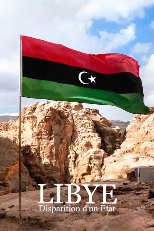 Libye, disparition d'un État (2021) poster