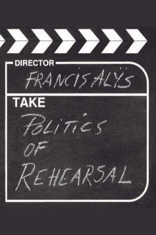 Politics of Rehearsal (2005) poster