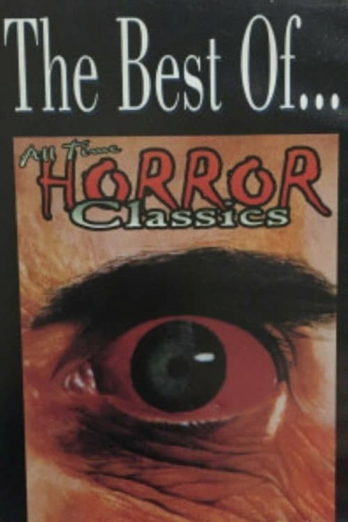 The Best of All Time Horror Classics (1985) poster