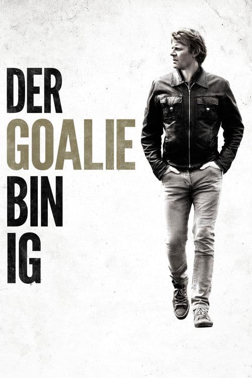 Der Goalie bin ig (2014) poster