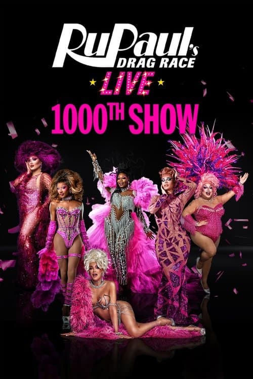 RuPaul's Drag Race Live - 1,000th Show (2025) poster