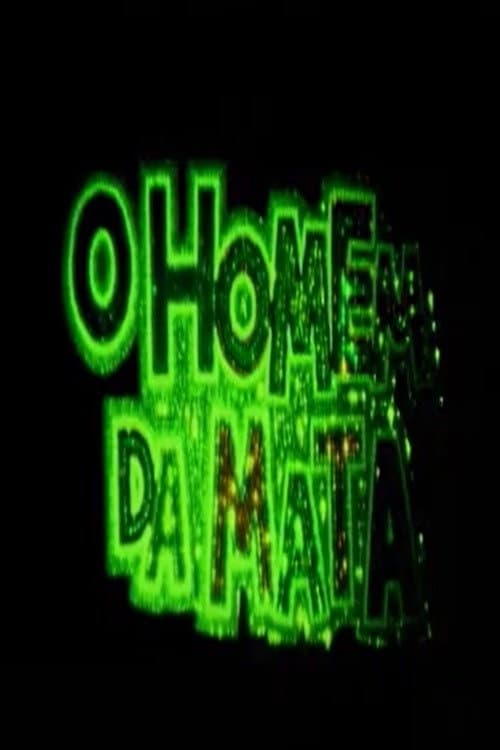 O Homem da Mata (2004) poster