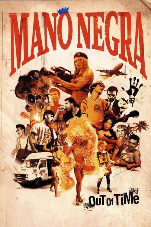 Mano Negra - Out Of Time (2005) poster