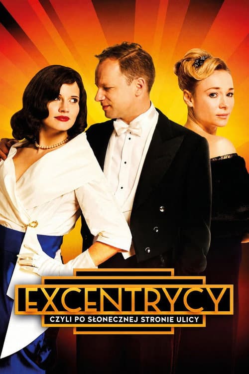 Excentrycy czyli po słonecznej stronie ulicy (2016) poster