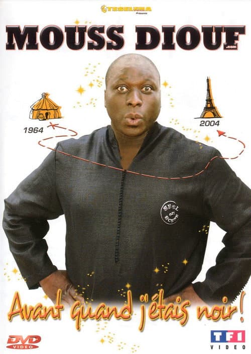 Mouss Diouf - Avant quand j'étais noir (2003) poster