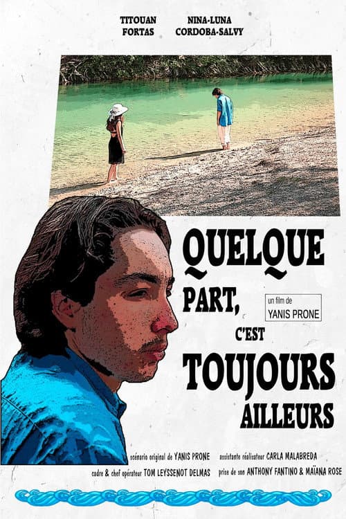 Quelque Part, c'est Toujours Ailleurs (2025) poster