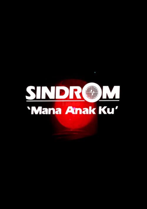 Sindrom 'Mana Anak Ku' (1984) poster